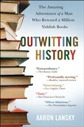 Book cover of Outwitting History by Aaron Lansky