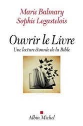 Book cover of Ouvrir le Livre by Marie Balmary