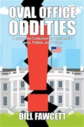 Book cover of Oval Office Oddities by Bill Fawcett