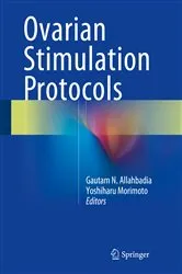 Book cover of Ovarian Stimulation Protocols by Gautam N. Allahbadia