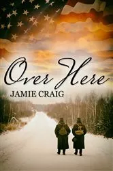 Book cover of Over Here! by Lorraine B. Diehl