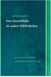 Book cover of Over koninklijke en andere bibliotheken by Unknown