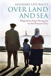 Book cover of Over Land and Sea by Massimo Livi-Bacci