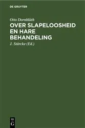 Book cover of Over slapeloosheid en hare behandeling by Otto Dornblüth