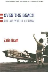 Book cover of Over the Beach: The Air War in Vietnam by Zalin Grant