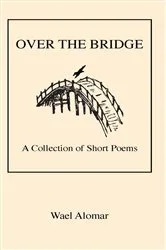 Book cover of OVER THE BRIDGE by Wael Alomar