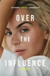 Book cover of Over the Influence by Joanna 