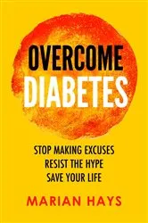 Book cover of Overcome Diabetes by Marian Hays