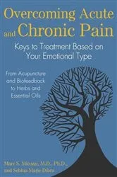 Book cover of Overcoming Acute and Chronic Pain by Marc S. Micozzi