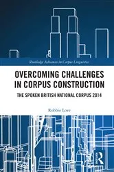 Book cover of Overcoming Challenges in Corpus Construction by Robbie Love