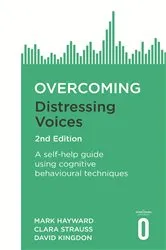 Book cover of Overcoming Distressing Voices, 2nd Edition by Mark Hayward