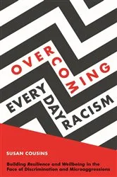 Book cover of Overcoming Everyday Racism by Susan Cousins