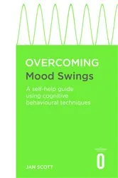 Book cover of Overcoming Mood Swings by Jan Scott