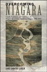 Book cover of Overcoming Niagara by Janet Dorothy Larkin