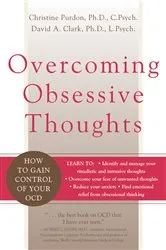 Book cover of Overcoming Obsessive Thoughts by David A. Clark