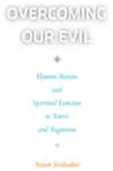 Book cover of Overcoming Our Evil by Aaron Stalnaker