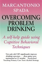 Book cover of Overcoming Problem Drinking by Marcantonio Spada