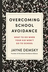 Book cover of Overcoming School Avoidance by Jayne Demsky