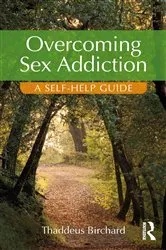 Book cover of Overcoming Sex Addiction by Thaddeus Birchard