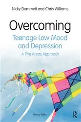 Book cover of Overcoming Teenage Low Mood and Depression (2nd ed.) by Nicky Dummett