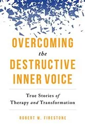 Book cover of Overcoming the Destructive Inner Voice by Robert W. Firestone