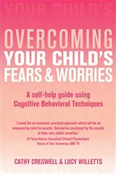 Book cover of Overcoming Your Child's Fears and Worries by Cathy Creswell