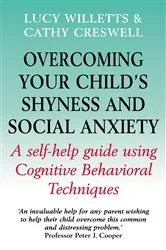 Book cover of Overcoming Your Child's Shyness and Social Anxiety by Lucy Willetts