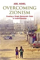 Book cover of Overcoming Zionism by Joel Kovel