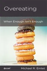 Book cover of Overeating by Michael R. Emlet