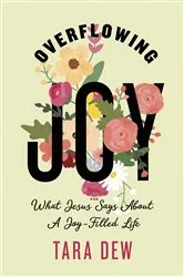 Book cover of Overflowing Joy by Tara Dew