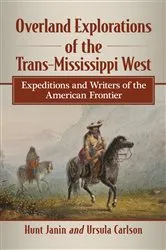 Book cover of Overland Explorations of the Trans-Mississippi West by Hunt Janin