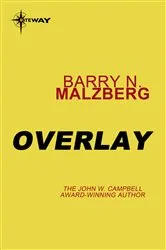 Book cover of Overlay by Barry N. Malzberg