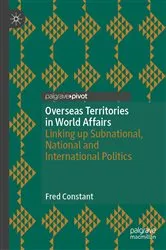 Book cover of Overseas Territories in World Affairs by Fred Constant