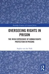 Book cover of Overseeing Rights in Prison by Sophie van der Valk