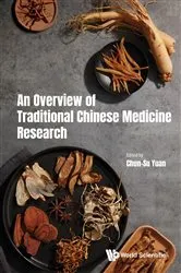 Book cover of Overview Of Traditional Chinese Medicine Research, An by Chun-su Yuan