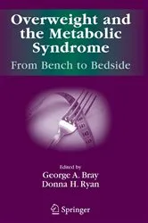 Book cover of Overweight and the Metabolic Syndrome: by George A. Bray