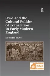 Book cover of Ovid and the Cultural Politics of Translation in Early Modern England by Liz Oakley-Brown