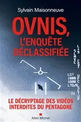 Book cover of Ovnis l'enquête déclassifiée by Sylvain Maisonneuve