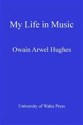 Book cover of Owain Arwel Hughes by Owain Arwel Hughes