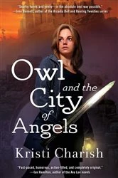 Book cover of Owl and the City of Angels by Kristi Charish