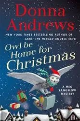 Book cover of Owl Be Home for Christmas by Donna Andrews