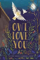 Book cover of Owl Love You by Matthew Heroux