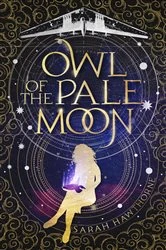 Book cover of Owl of the Pale Moon by Sarah Hawthorne