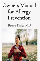 Book cover of Owners Manual for Allergy Prevention by Bruce Kaler MD