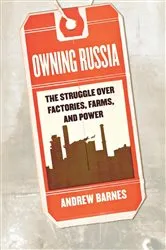 Book cover of Owning Russia by Andrew S. Barnes