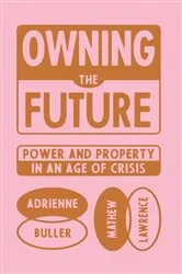 Book cover of Owning the Future by Mathew Lawrence