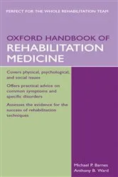 Book cover of Oxford Handbook of Rehabilitation Medicine by Michael Barnes