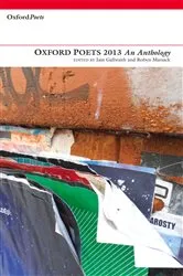 Book cover of Oxford Poets 2013: An Anthology by Iain Galbraith