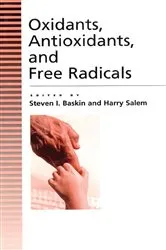 Book cover of Oxidants, Antioxidants And Free Radicals by Steven Baskin