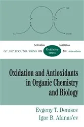 Book cover of Oxidation and Antioxidants in Organic Chemistry and Biology by Evgeny T. Denisov